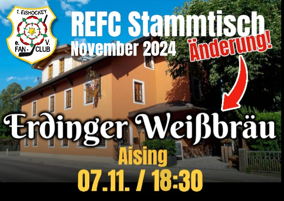 Andere Location: REFC Stammtisch am 07.11.  nun im Weißbräu Aising